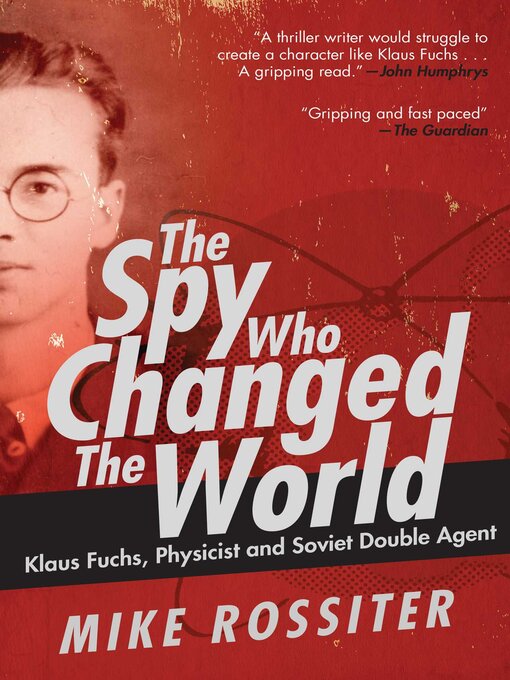 Title details for The Spy Who Changed the World by Mike Rossiter - Available
